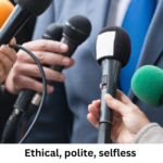 Ethical, polite, selfless 