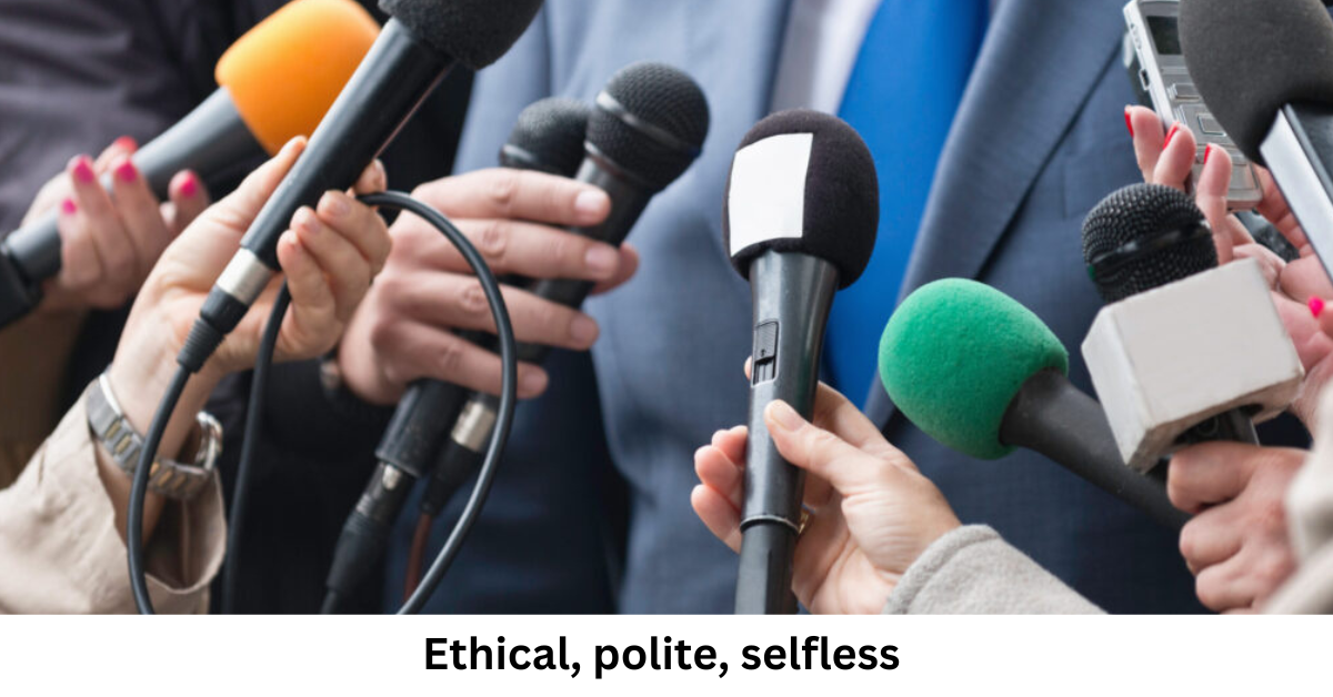 Ethical, polite, selfless 